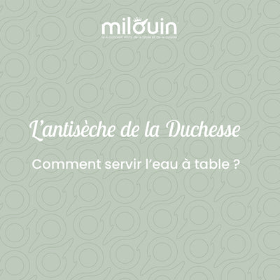 Comment servir l'eau à table ?